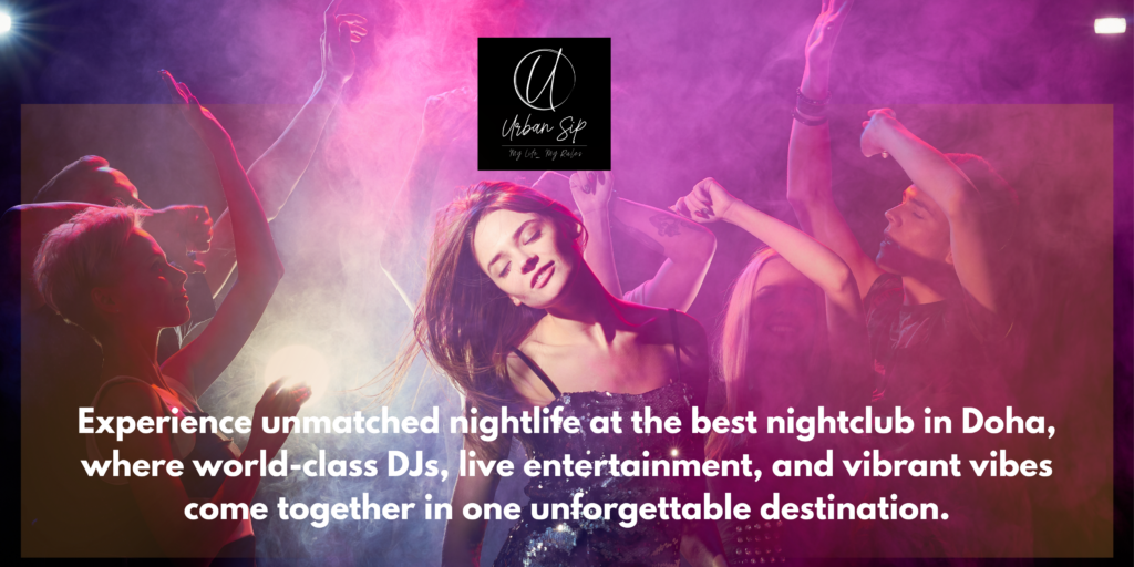 #urbansipclub#Best Nightclub in Doha , Qatar