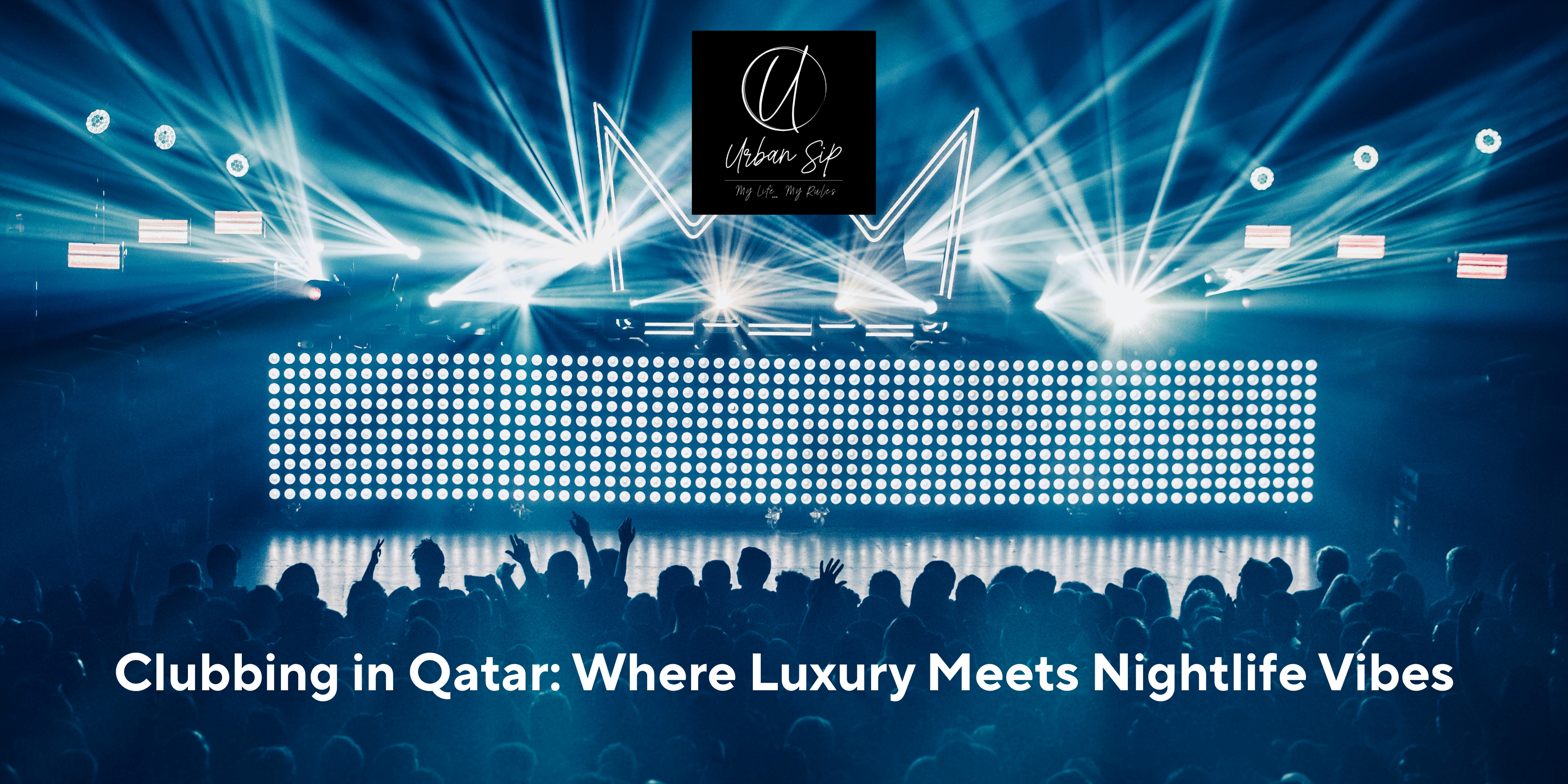 #urbansipclub#Can We Go Clubbing in Qatar Explore Doha After Dark