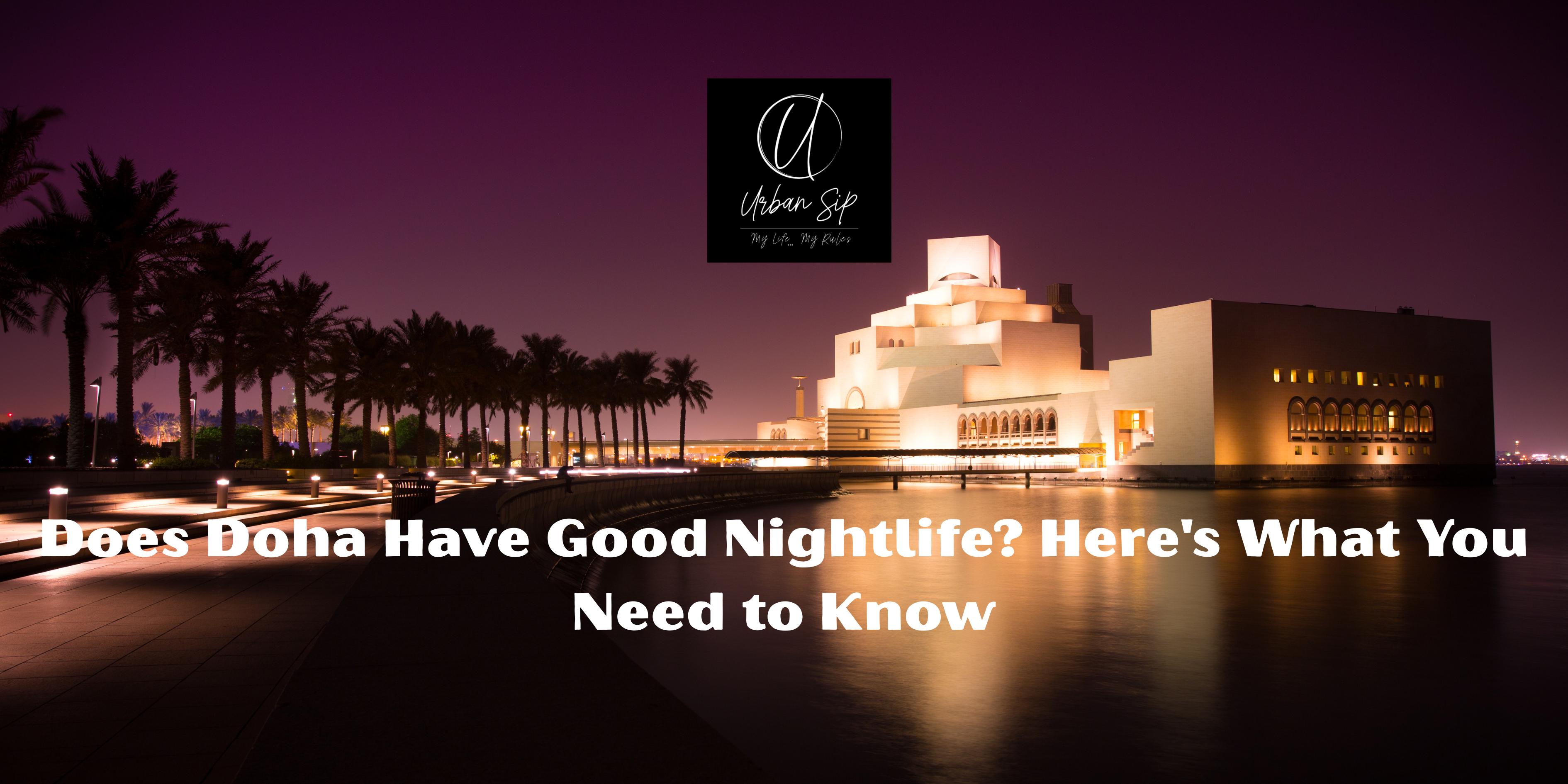 #urbansipclub#doha'snightlife